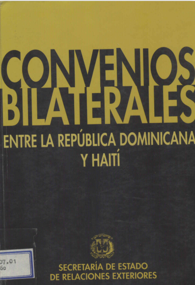 CONVENIOS BILATERALES ENTRE LA REPÚBLICA DOMINICANA Y LA REPÚBLICA DE HAITÍ